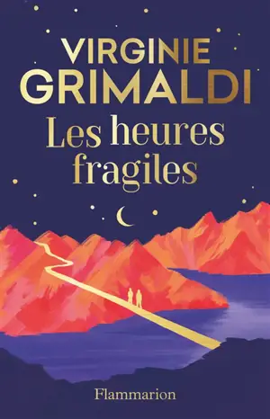 Les heures fragiles