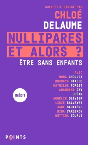 Nullipares, et alors ? : être sans enfants