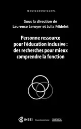 Personne ressource pour l'éducation inclusive : des recherches pour mieux comprendre la fonction