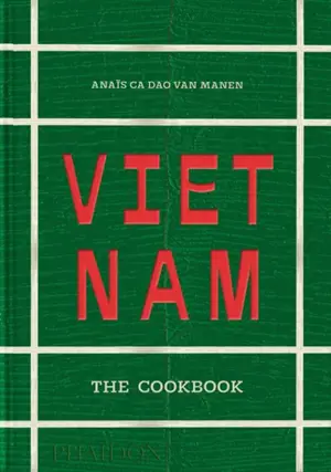 Vietnam : the cookbook