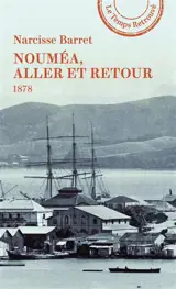 Nouméa, aller et retour : 1878