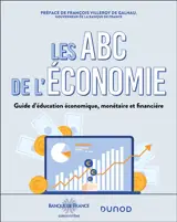 Les ABC de l'économie : guide d'éducation économique et financière
