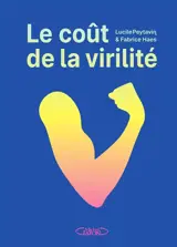 Le coût de la virilité : ce que la France économiserait si les hommes se comportaient comme les femmes