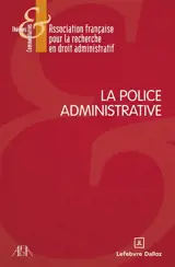 La police administrative