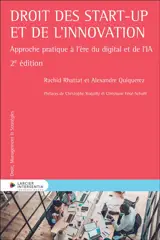 Droit des start-up et de l'innovation : approche pratique à l'ère du digital et de l'IA