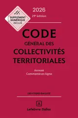 Code général des collectivités territoriales 2026 : annoté et commenté en ligne