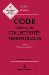 Code général des collectivités territoriales 2026 : annoté et commenté en ligne