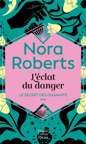 L'éclat du danger : le secret des diamants