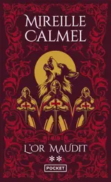 L'or maudit. Vol. 2