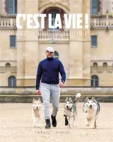 C'est la vie ! : aimer, comprendre, éduquer