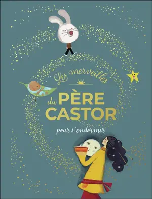 Les merveilles du Père Castor pour s'endormir