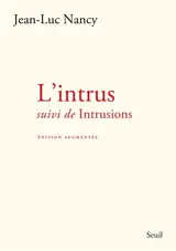 L'intrus. Intrusions
