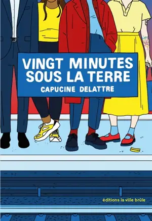 Vingt minutes sous la terre : essai