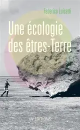 Une écologie des êtres-Terre