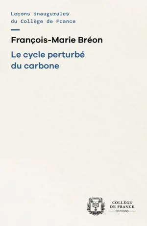 Le cycle perturbé du carbone : chaire Avenir commun durable (2024-2025)
