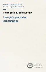 Le cycle perturbé du carbone