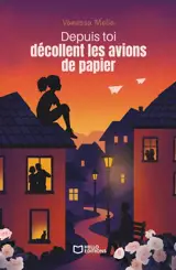 Depuis toi décollent les avions de papier