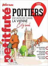 Poitiers : escapades dans la Vienne : 2026