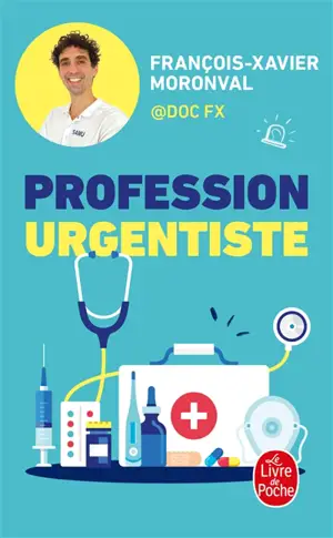 Profession urgentiste : une immersion captivante au coeur des urgences