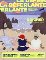 La Déferlante, n° 20. Soigner dans un monde qui va mal