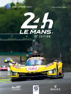 24 h Le Mans : 93e édition : livre officiel 2025