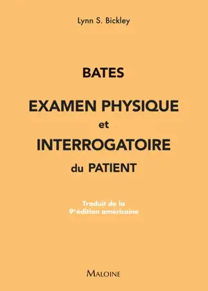 Bates : examen physique et interrogatoire du patient
