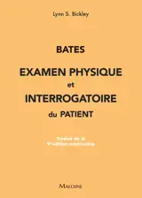 Bates : examen physique et interrogatoire du patient
