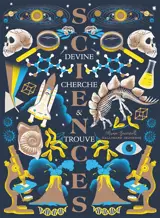 Sciences : devine, cherche & trouve