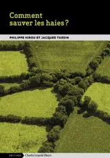 Comment sauver les haies ?