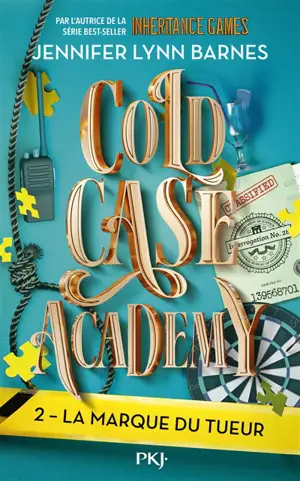 Cold case academy. Vol. 2. La marque du tueur