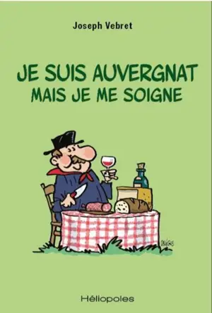 Je suis auvergnat mais je me soigne