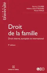 Droit de la famille : droit interne, européen et international