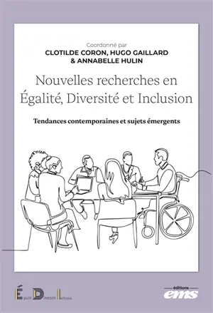 Nouvelles recherches en égalité, diversité et inclusion : tendances contemporaines et sujets émergents