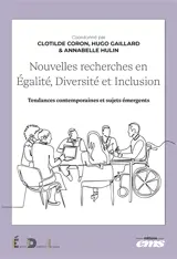 Nouvelles recherches en égalité, diversité et inclusion : tendances contemporaines et sujets émergents