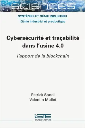 Cybersécurité et traçabilité dans l'usine 4.0 : l'apport de la blockchain