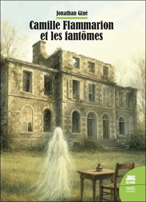 Camille Flammarion et les fantômes