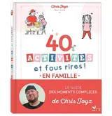 40 activités et fous rires ! : en famille