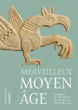 Merveilleux Moyen Age : l'abbaye de l'Ile-Barbe, un voyage aux portes de Lyon : exposition, Lyon, Musées Gadagne, du 17 octobre 2025 au 1er novembre 2026