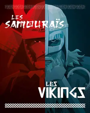 Les samouraïs, les Vinkings