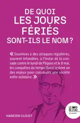 De quoi les jours fériés sont-ils le nom ?