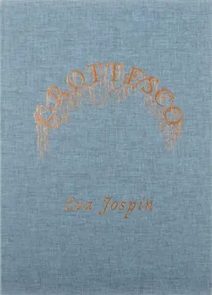 Grottesco : Eva Jospin