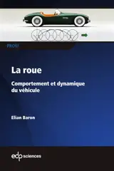 La roue : comportement et dynamique du véhicule