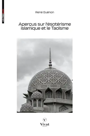 Aperçus sur l'ésotérisme islamique et le Taoïsme