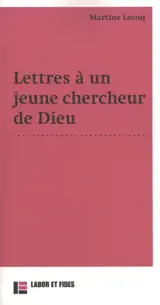 Lettres à un jeune chercheur de Dieu
