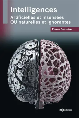 Intelligences : artificielles et insensées ou naturelles et ignorantes