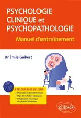 Psychologie clinique et psychopathologie : manuel d'entraînement