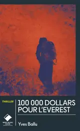 100.000 dollars pour l'Everest : thriller