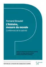 L'histoire, mesure du monde : conférences de la captivité