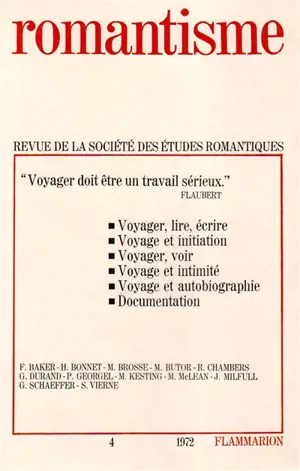 Romantisme, n° 4. Voyager doit être un travail sérieux