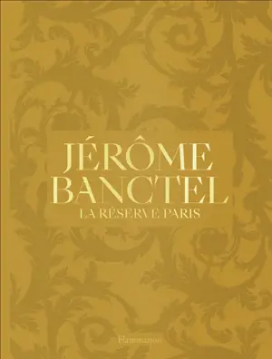 Jérôme Banctel : la Réserve Paris